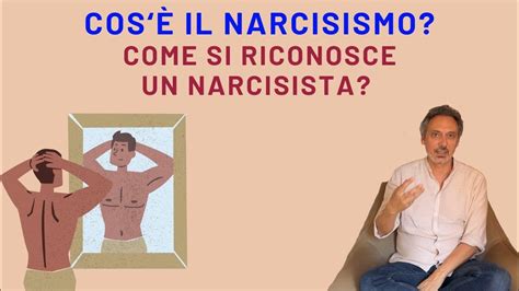 Cos'è il narcisismo .